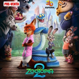 ZOOTOPIA 2 - 3D ESPAÑOL
