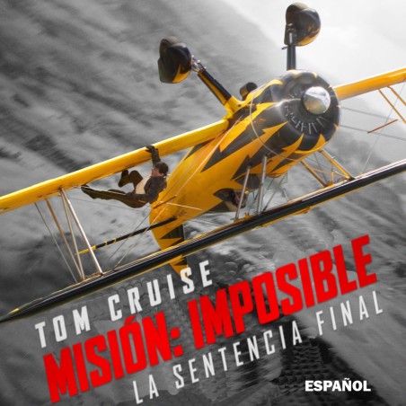 MISION IMPOSIBLE: LA SENTENCIA FINAL - 22/5